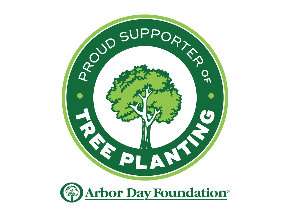 Proud Supporter of Tree Planting - Arbor Day Foundation