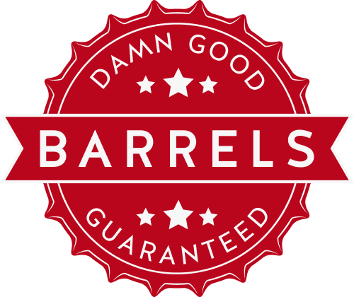 Damn Good Barrels Guaranteed