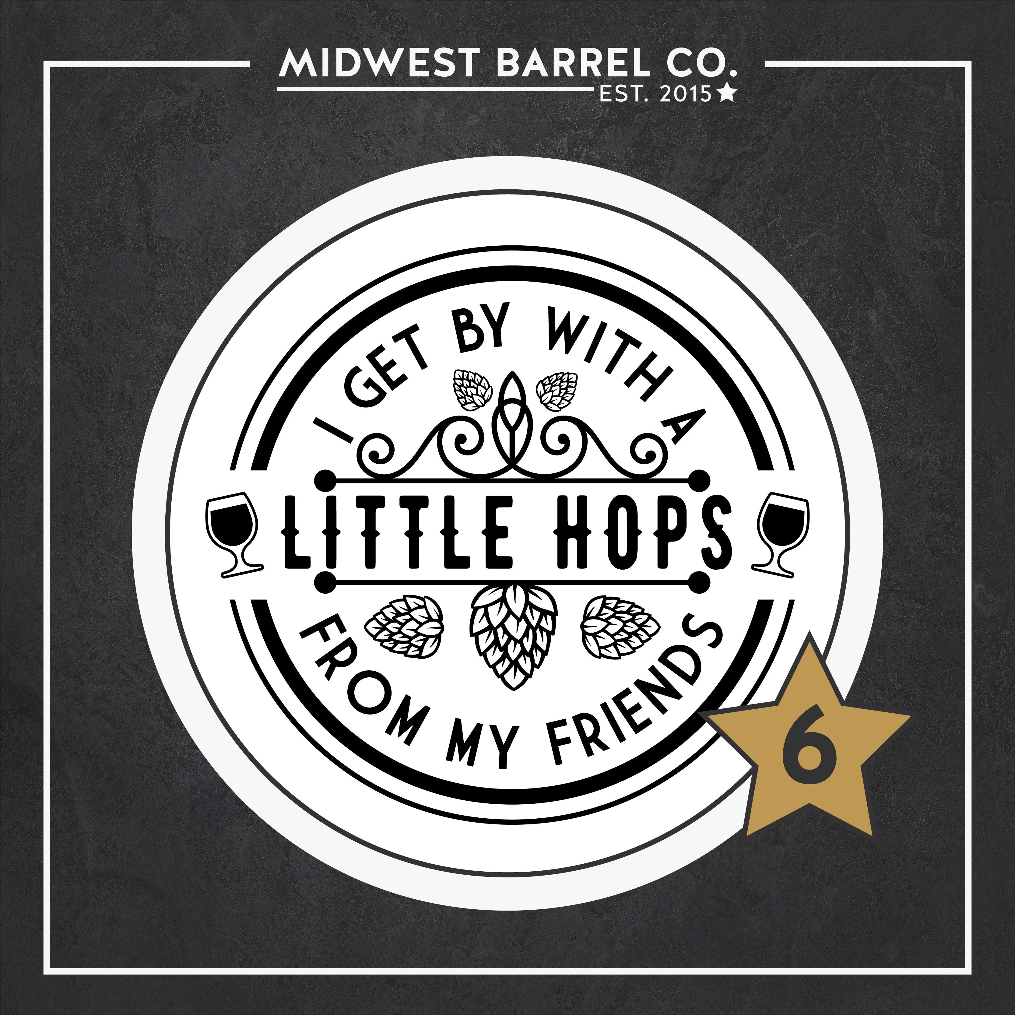 Option 6 circle design with small beer glasses on the left and right edge of the circle, hops in the center and text I Get By With A Little Hops From My Friends in the center