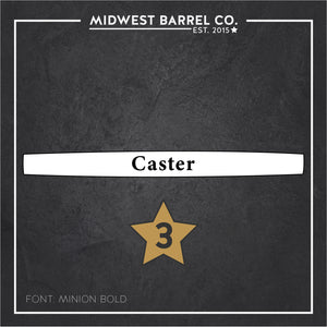 
                  
                    Engraved full size barrel stave font option 3 with name Caster in the center
                  
                