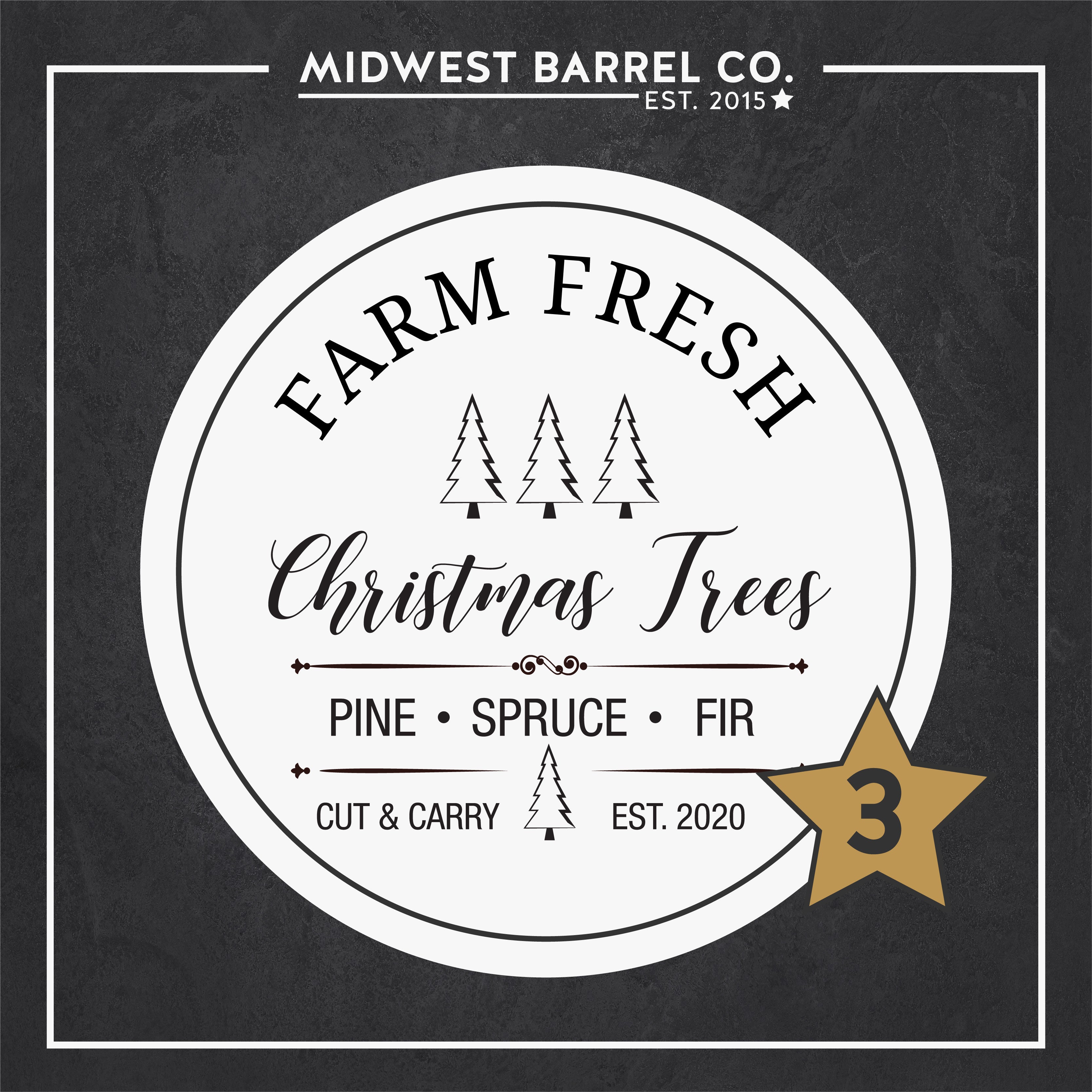 Option No. 3 Farm Fresh Christmas Trees Pine Spruce Fir Cut and Carry Est. 2020 with evergreen trees